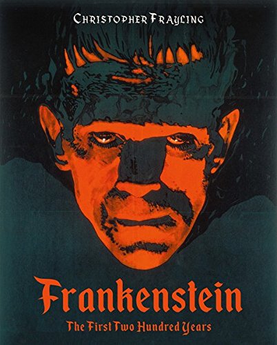 Frankenstein First Two Hundred Years